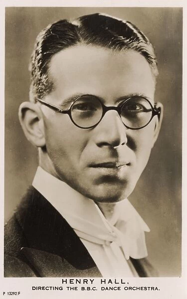 Henry Hall - Director of the BBC Dance Orchestra