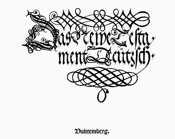 LUTHERAN BIBLE, 1522. Title page of the first edition of Martin Luthers German