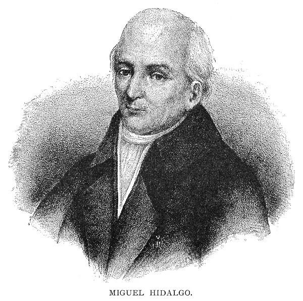 MIGUEL HIDALGO Y COSTILLA (1753-1811). Mexican priest and revolutionary leader