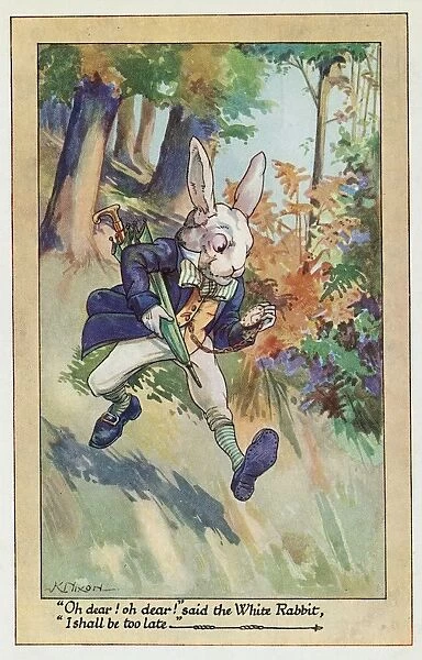 Oh Dear Oh Dear said the White Rabbit, I Shall Be So Late Postcard by K. Nixon, Based on Alice in Wonderland by Lewis Carroll. ca. 1900-1920, Oh Dear Oh Dear said the White Rabbit, I Shall Be So Late Postcard by K. Nixon, Based on Alice in Wonderland by Lewis Carroll