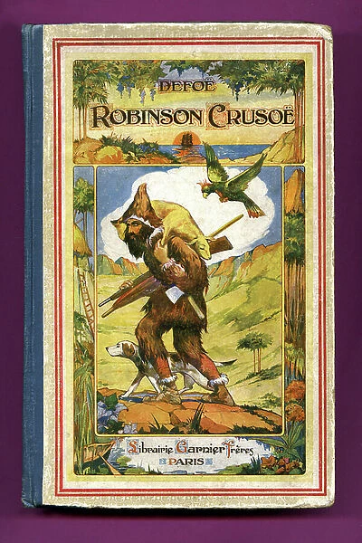 The Adventures of Robinson Crusoe by Daniel De Foe (Defoe), cover of a Garnier edition illustrated by Grandville, late 19th century. Robinson travels his island deserte with his dog and a parrot