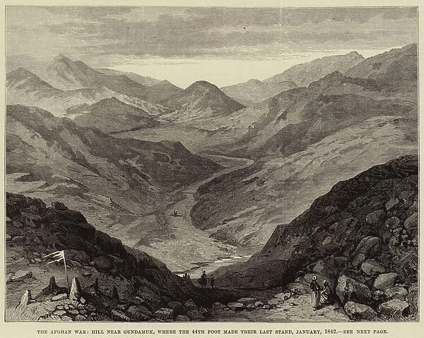 The Afghan War, Hill near Gundamuk, where the 44th Foot made their Last Stand, January 1842 (engraving)
