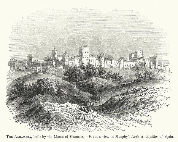 The Alhambra, built by the Moors of Granada (engraving)