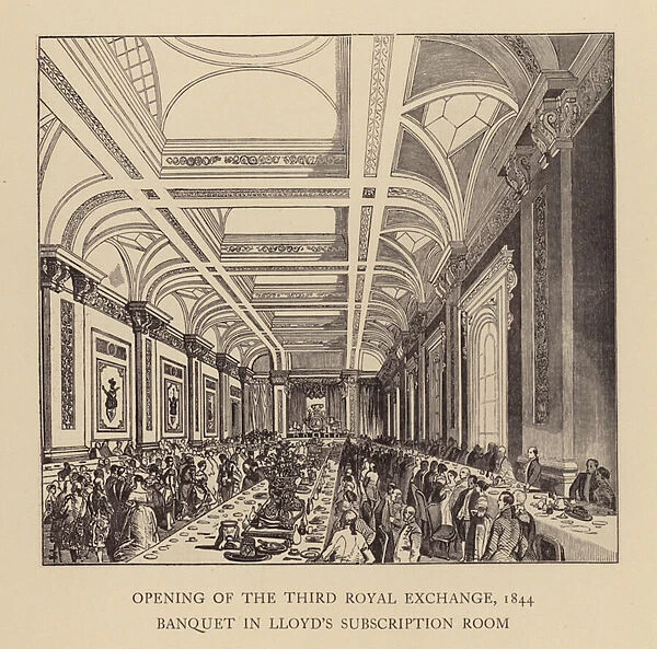Banquet in Lloyds Subscription Room, opening of the third Royal Exchange, London, 1844 (engraving)