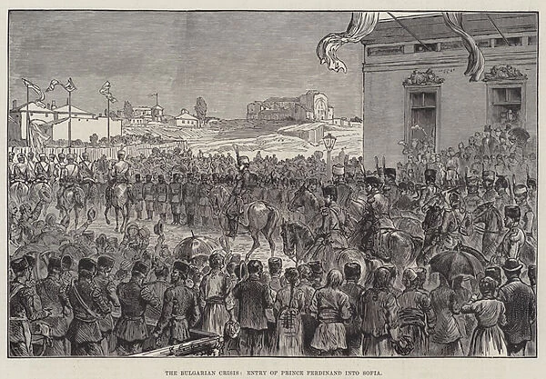 The Bulgarian Crisis, Entry of Prince Ferdinand into Sofia (engraving)