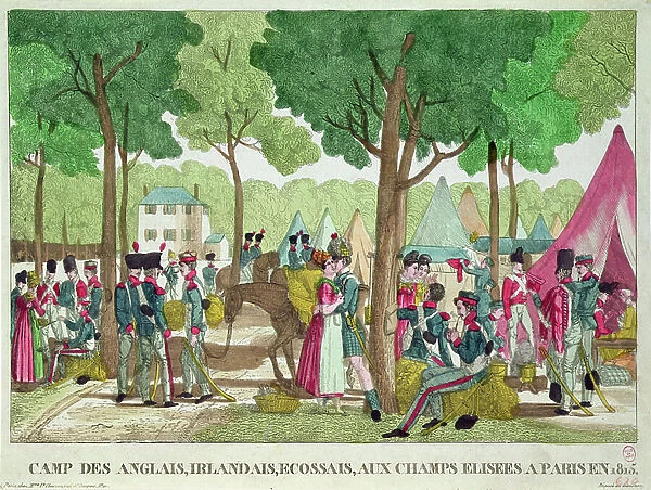 Camp of the English, Irish and Scottish Soldiers on the Champs-Elysees in 1815 (coloured engraving)