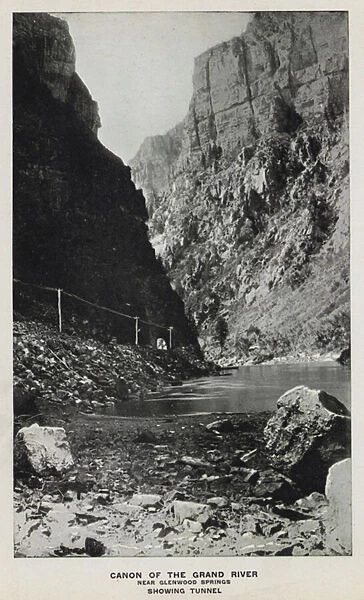 Canyons of Colorado: Canon of the Grand River, Near Glenwood Springs, Showing Tunnel (b  /  w photo)