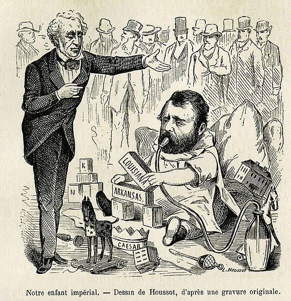 Cartoon depicting American president Ulysses Grant (1822-1885), sucking a bottle, near a wooden horse and a paper wreath labelled 'caesar'and a construction game with which he tries to build a throne, standing in front of him