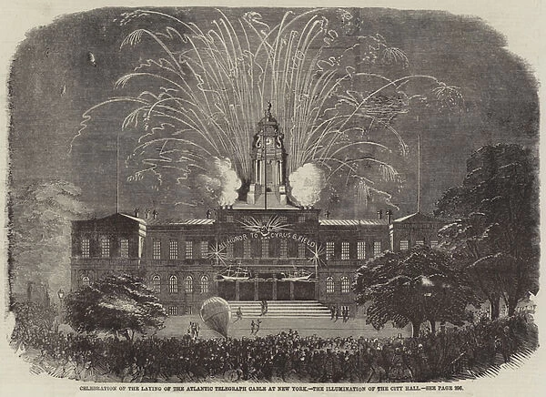 Celebration of the laying of the Atlantic Telegraph Cable at New York, the Illumination of the City Hall (engraving)
