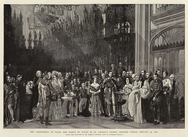The Christening of H R H The Prince of Wales in St Georges Chapel, Windsor Castle, 25 January 1842 (engraving)