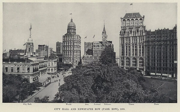 City Hall and Newspaper Row, Park Row, 1899 (b  /  w photo)