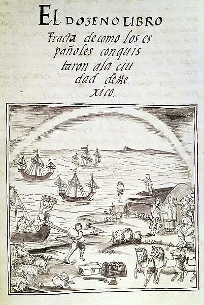 Codex of the conquest of Mexico: the arrival of the Spanish, 16th century (miniature)