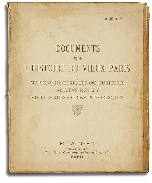 Cover of the album Documents pour l histoire du vieux Paris by Eugene Atget