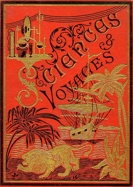 Cover illustrated with gilding of a book from the collection ' Sciences & voyages', (Sciences et voyages) editions Marc Barbou, Limoges, second half 19th century. Cardboard editor sign Robyn - children's books, youth literature