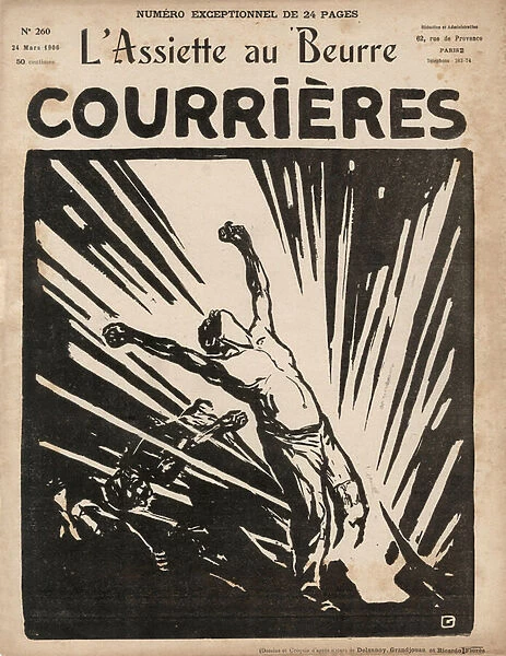 Cover of the newspaper l Plate au Butter of March 24, 1906: Courrieres. Drawing of Nature by Delannoy, Grandjouan and Ricardo Flores