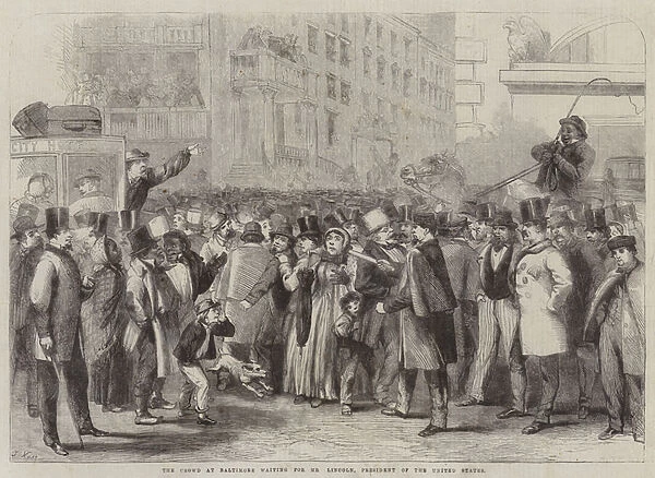 The Crowd at Baltimore waiting for Mr Lincoln, President of the United States (engraving)