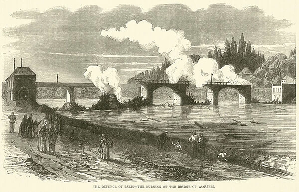 The defence of Paris, the burning of the Bridge of Asnieres, November 1870 (engraving)