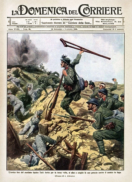 Enrico TOTI (1882-1916) Front page of Corriere Sunday illustrating the legendary gesture: Mortally shot during an attack on Monfalcone, 6 August 1916, launched his enemy lines crutch