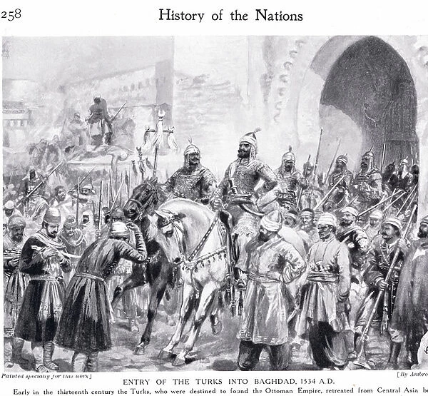 Entry of the Turks into Baghdad in 1534, illustration from Hutchinsons History of the Nations (litho) 1915