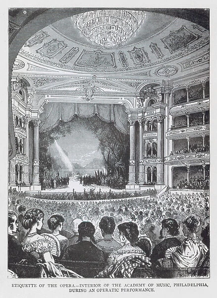 Etiquette of the opera, Interior of the Academy of Music, Philadelphia, during an operatic performance (engraving)
