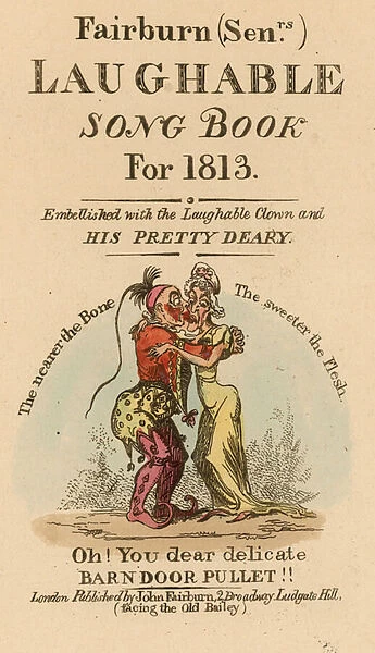 Fairburn seniors Laughable Song Book for 1813 (coloured engraving)