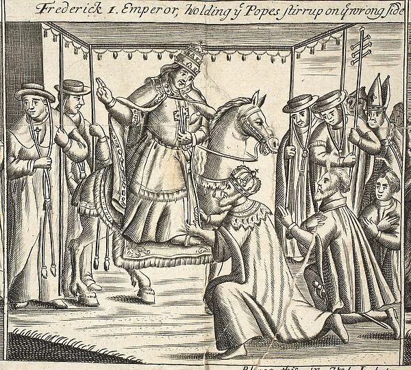 Frederick I, Emperor, holding ye Popes stirrup on ye wrong side