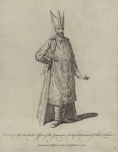 Habit of Afi-chi-Bachi Officer of the Janesaries and Superintendent of their Kitchen (engraving)