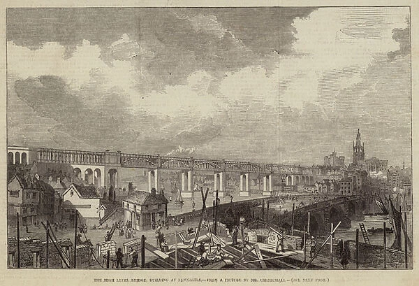 The High Level Bridge, building at Newcastle (engraving)
