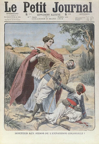 Honour to the Heros of Colonial Expansion, front cover of an illustrated supplement to Le Petit Journal, 6th March 1910 (colour litho)