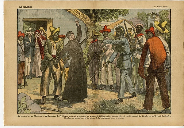 Illustration of Eugene Damblans (1865-1945) in Le Pelerin, 24  /  07  /  27 - Persecutions in Mexico - Religion Faith, Revolution, Mexico, Catholic Catholicism - Confessional Confession - Cures