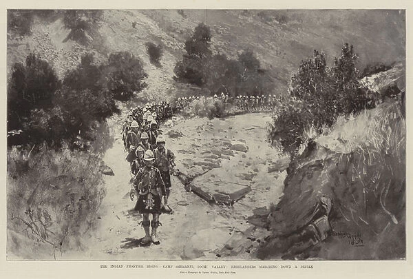 The Indian Frontier Rising, Camp Sheranni, Tochi Valley, Highlanders marching down a Defile (litho)