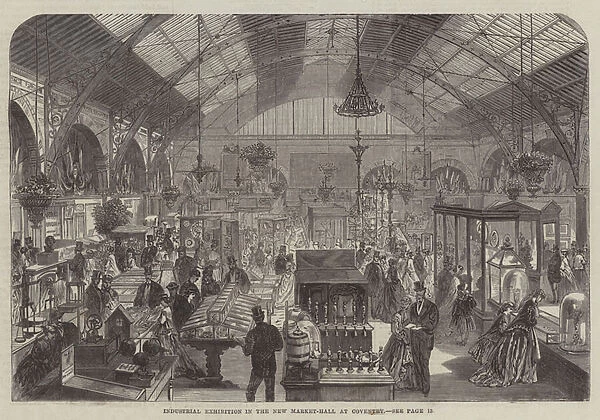 Industrial Exhibition in the New Market-Hall at Coventry (engraving)