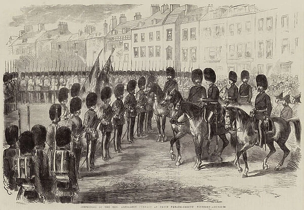 Inspection of the Honourable Artillery Company at their Parade-Ground, Finsbury (engraving)