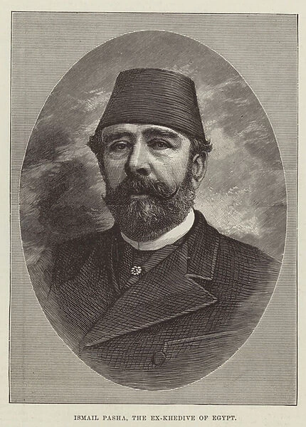 Ismail Pasha, the Ex-Khedive of Egypt (engraving)