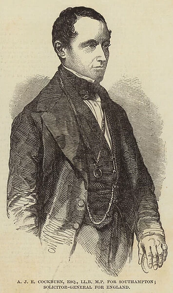 A J E Cockburn, Esquire, LLB, MP for Southampton; Solicitor-General for England (engraving)