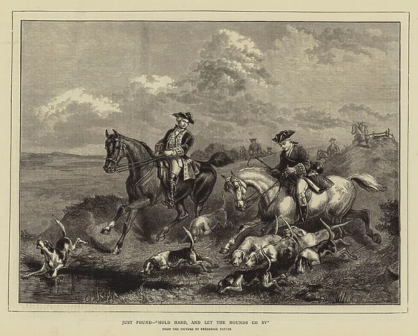 Just Found, 'Hold Hard, and let the Hounds go by'(engraving)