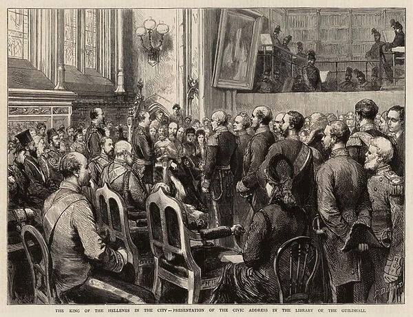 The King of the Hellenes in the City, Presentation of the Civic Address in the Library of the Guildhall (engraving)
