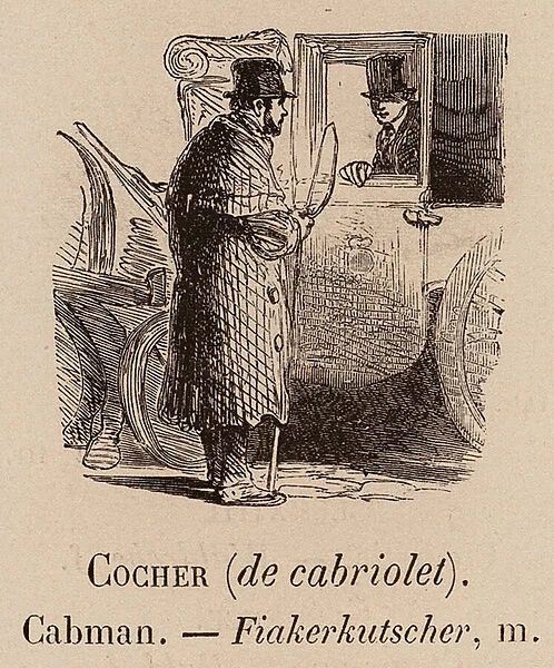 Le Vocabulaire Illustre: Cocher (de cabriolet); Cabman; Fiakerkutscher (engraving)