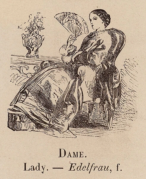 Le Vocabulaire Illustre: Dame; Lady; Edelfrau (engraving)