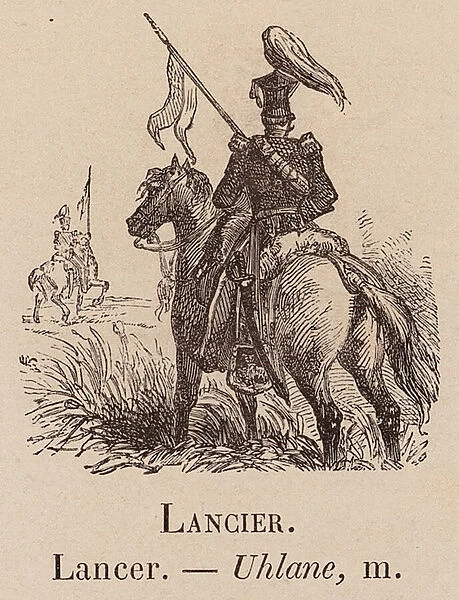 Le Vocabulaire Illustre: Lancier; Lancer; Uhlane (engraving)