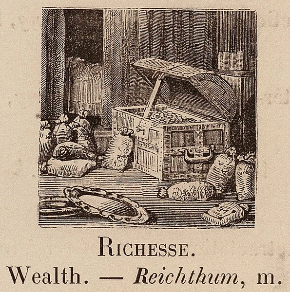 Le Vocabulaire Illustre: Richesse; Wealth; Reichthum (engraving)