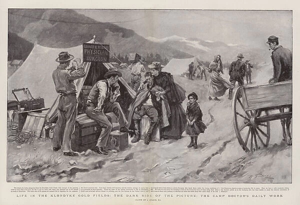 Life in the Klondyke Gold Fields, the Dark Side of the Picture, the Camp Doctors Daily Work (litho)