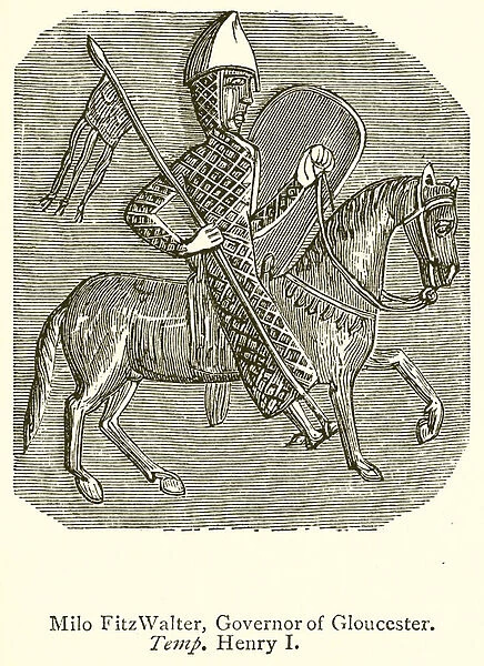 Milo FitzWalter, Governor of Gloucester. Temp. Henry I (engraving)
