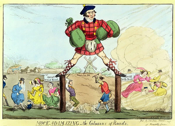 Mock-Adam-izing: the Colossus of Roads, a lampoon of John MacAdam, 1827 (print)