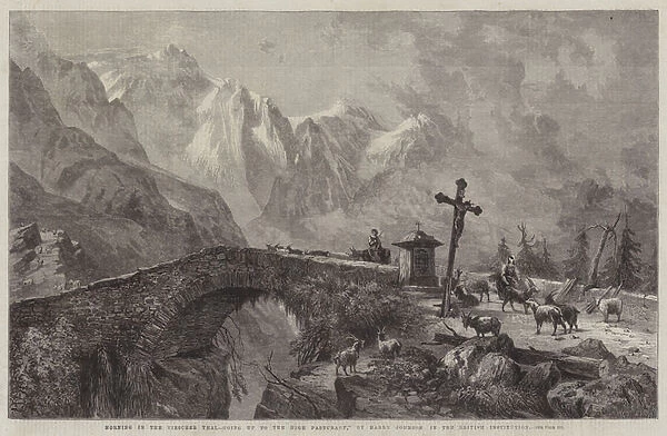 Morning in the Viescher Thal, going up to the High Pasturage (engraving)