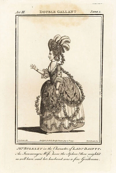 Mrs Mary Bulkley in the character of Lady Dainty in Colley Cibbers The Double Gauntlet