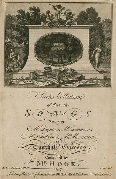 Musical score collecting favourite songs sung at Vauxhall Gardens, London, composed by Mr Hook (engraving)