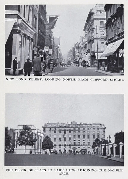 New Bond Street, looking north, from Clifford Street; The block of flats in Park Lane adjoining the Marble Arch (b  /  w photo)