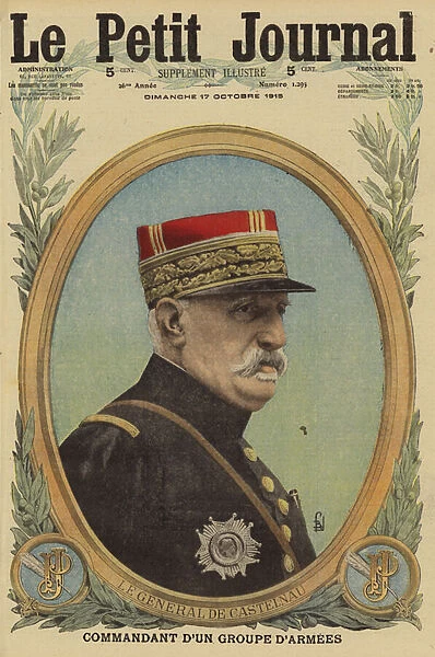 Noel Edouard, vicomte de Curieres de Castelnau, general commanding the French Central Army Group, World War I, 1915 (colour litho)
