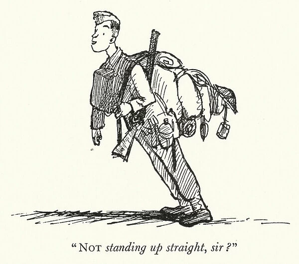 'Not standing up straight, sir?'(litho)